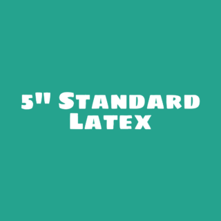5" Standard Latex