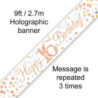 9ft Banner Sparkling Fizz 16th Birthday White & Rose Gold Holographic