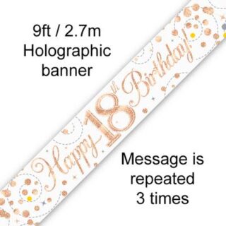 9ft Banner Sparkling Fizz 18th Birthday White & Rose Gold Holographic