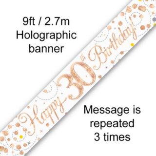 9ft Banner Sparkling Fizz 30th Birthday White & Rose Gold Holographic