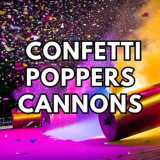 Confetti / Poppers / Cannons