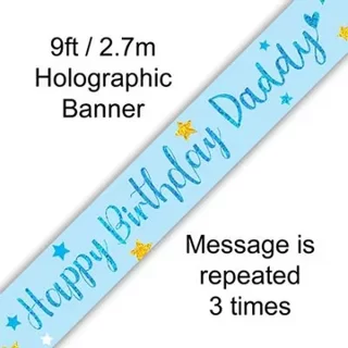9ft Banner Happy Birthday Daddy Holographic - 625105