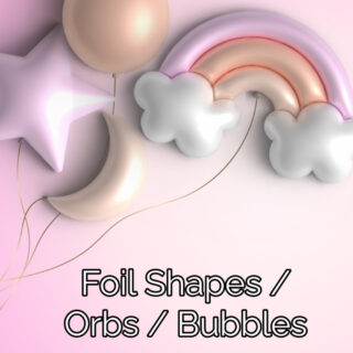 Foil Shapes / Orbs / Bubbles