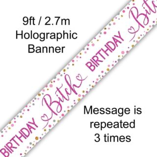 Oaktree - 9ft Banner Happy Birthday Bitch Holographic - 625952