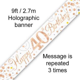 9ft Banner Sparkling Fizz 40th Birthday White & Rose Gold Holographic*