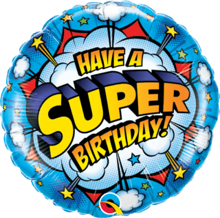 18"  ROUND 01CT - HAVE A SUPER BDAY!*