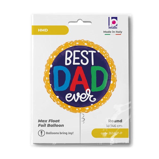18" - Best Dad Ever Bubbles - 26345P-P