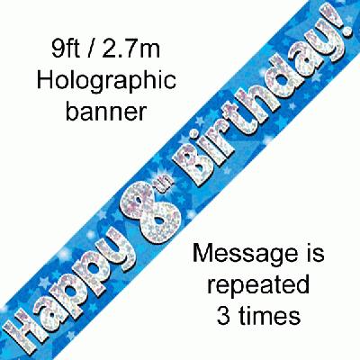 9ft Banner Happy 8th Birthday Blue holographic - 624696*