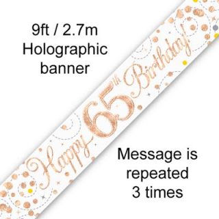 9ft Banner Sparkling Fizz 65th Birthday White & Rose Gold Holographic