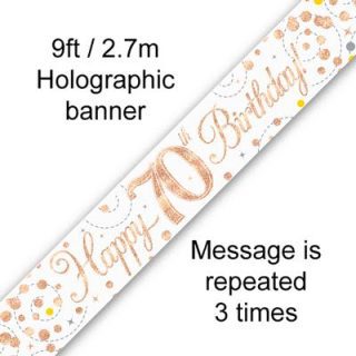 9ft Banner Sparkling Fizz 70th Birthday White & Rose Gold Holographic