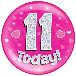 6" Jumbo Badge 11 Today Pink Holographic Dot