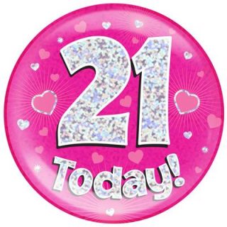 6" Jumbo Badge 21 Today Pink Holographic Dot*